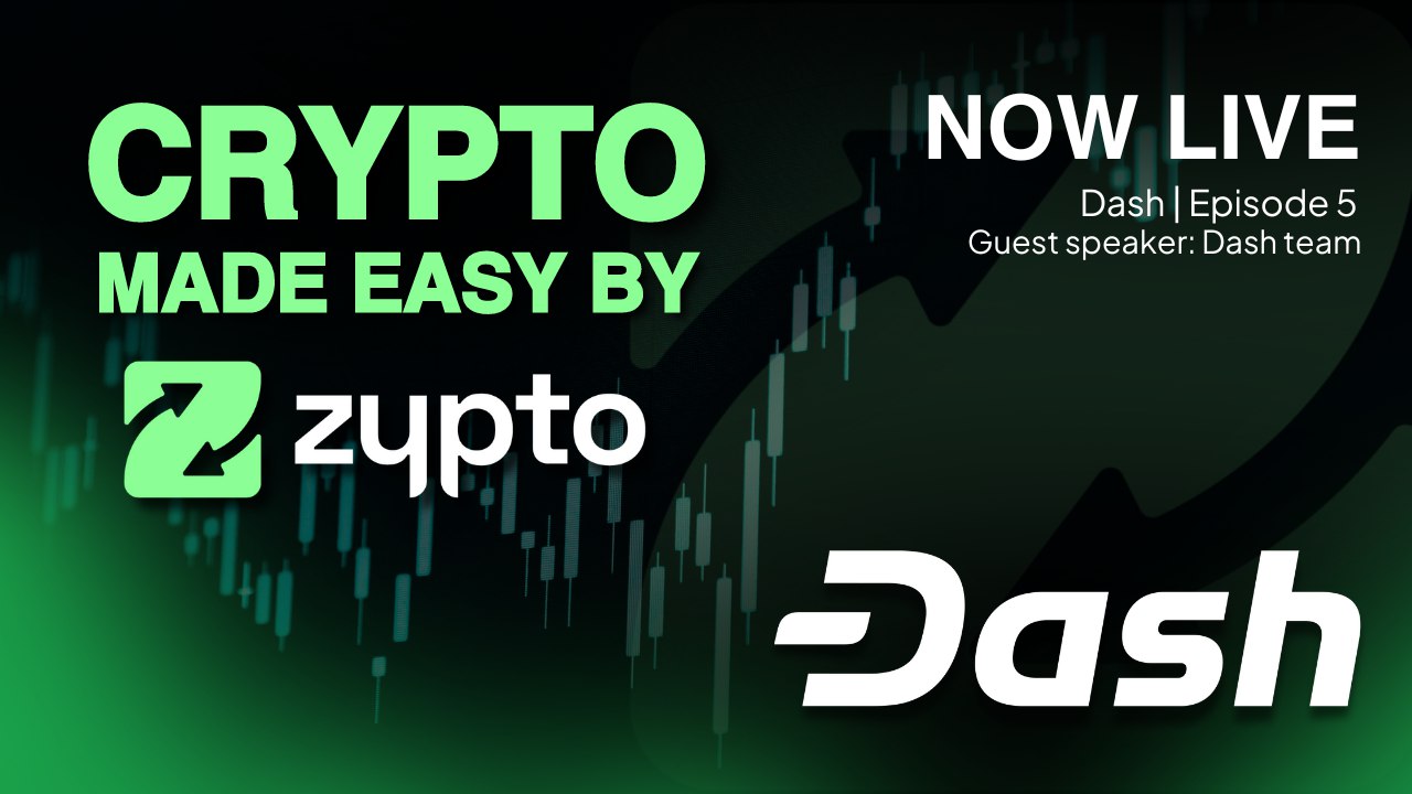 Join Zypto and Dash for the Crypto Made Easy Podcast