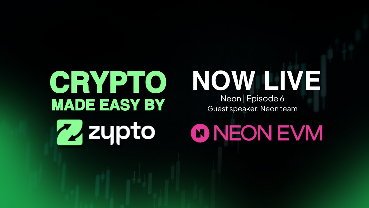 Join Zypto and Neon EVM for the Crypto Made Easy Podcast