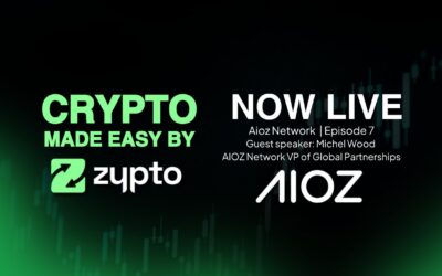 Now Live! Join Zypto and AIOZ Network for the Crypto Made Easy Podcast