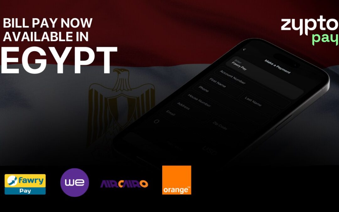Egypt – Now Live on Zypto’s Crypto Bill Pay Service 🇪🇬