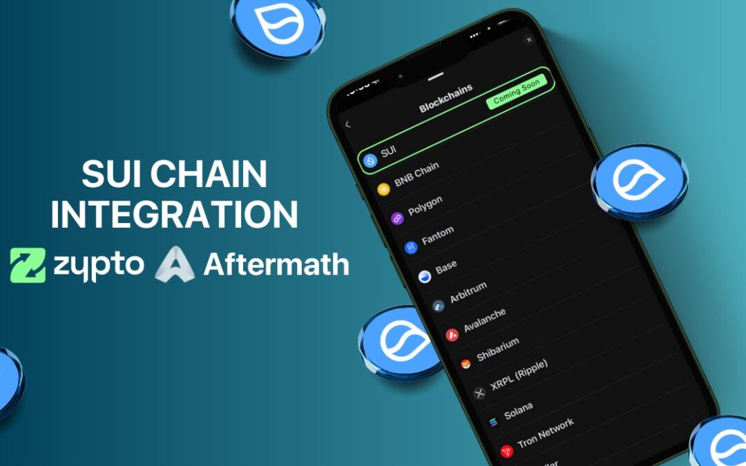 SUI Chain and Aftermath – Now Live in Zypto App